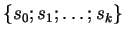 \(s_0=(S'\;\rightarrow\;\cdot S\$,\epsilon)\)
