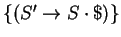 \(\{
(\ensuremath{S\rightarrow (L\cdot)} ), (\ensuremath{L\rightarrow L\cdot ,S} )
\}\)